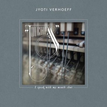 Jyoti-Verhoeff-Touches-I-Speak-With-My-Mouth-Shut