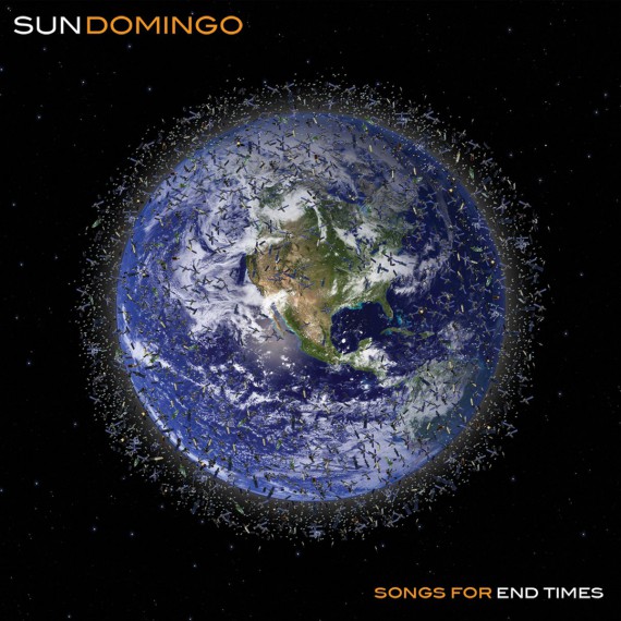 Sun-Domingo-Songs-For-End-Times