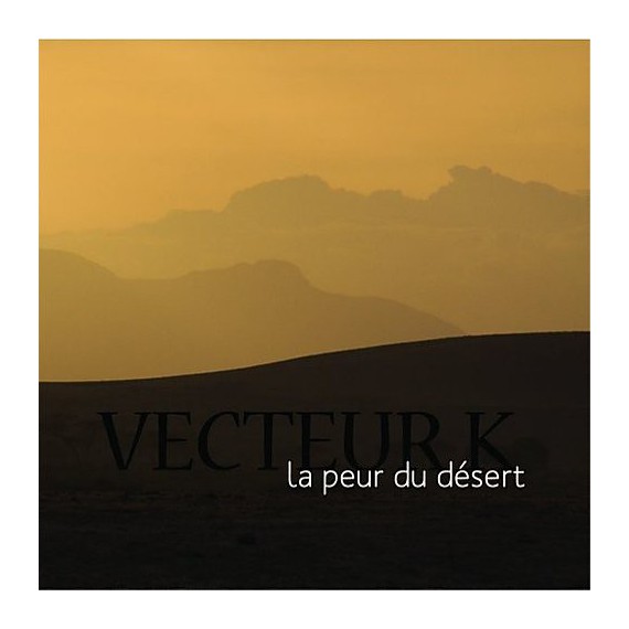 vecteur-k-la-peur-du-desert.jpg