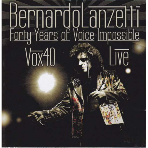 lanzetti-bernardo-vox-40-live-forty-years-of-voice-impossible.jpg