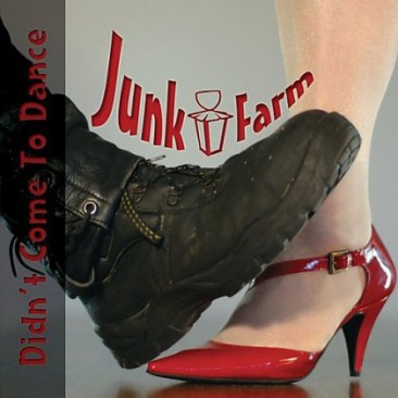 Junk-Farm-Didnt-Come-To-Dance