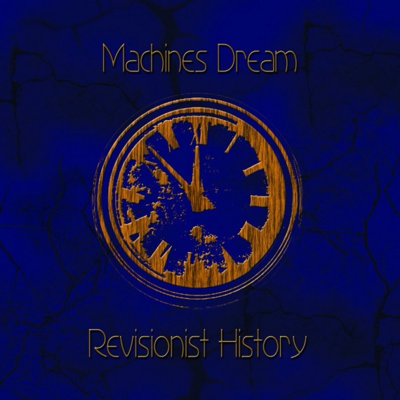Machines-Dream-Revisionist-History