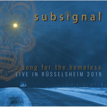 Subsignal-A-Song-For-The-Homeless-Live-In-Russelsheim-2019