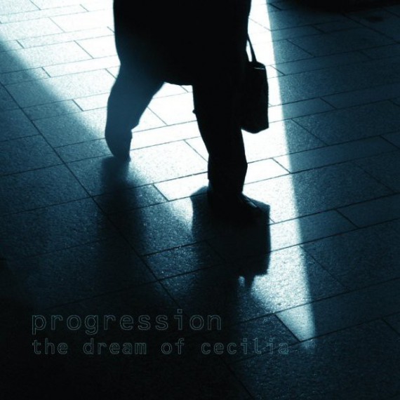 Progression-The-Dream-Of-Cecilia