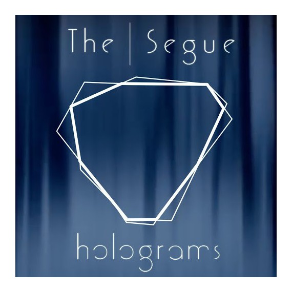 The-Segue-Holograms