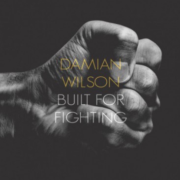 Damian-Wilson-Built-For-Fighting