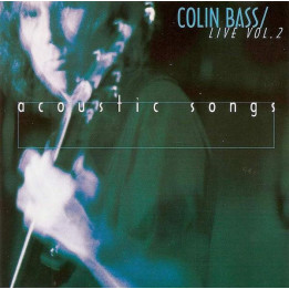 Colin Bass - Live Vol.2 - Acoustic Songs (CD)