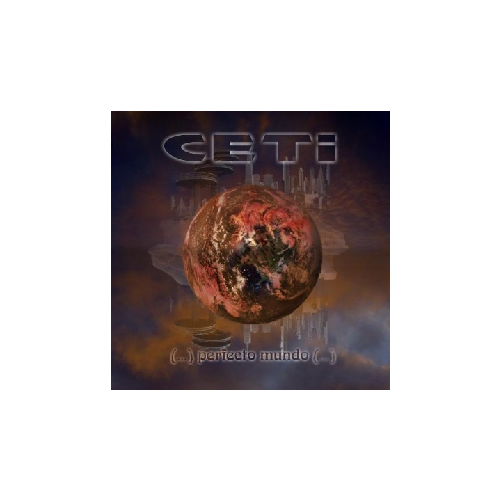 Ceti - (...) Perfecto Mundo (…)