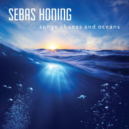 Sebas Honing - Songs of Seas and Oceans/From Middle to East (2CD)