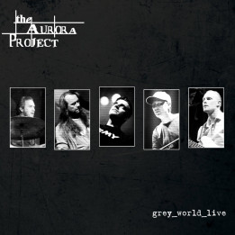 the Aurora Project - grey_world_live (CD)