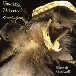 Snarling Adjective Convention - Bluewolf Bloodwalk (CD)
