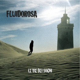 Fluido Rosa - Le Vie Dei Sogni (CD)