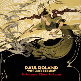 Roland Paul - Grimmer Than Grimm (LP)