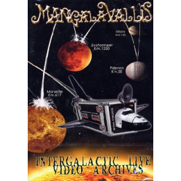 Mangala Vallis - Intergalactic Live Video Archives (DVD)