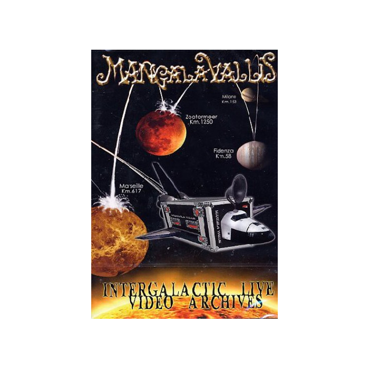 Mangala Vallis - Intergalactic Live Video Archives (DVD)
