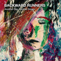 Backward Runners - Another Day Another Dream (CD)