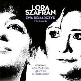 Szafran Lora - Lora Szafran Śpiewa Piosenki Ewy Demarczyk (CD)