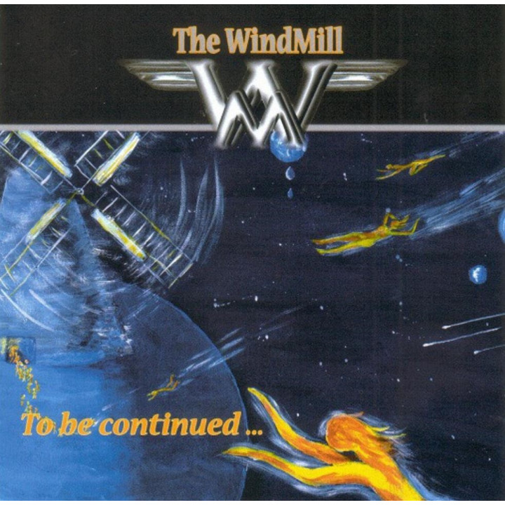 The Windmill  - To Be Continued… (LP)