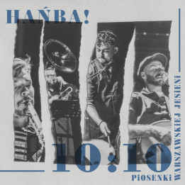 Hańba - 10:10 Piosenki Warszawskiej Jesieni (CD)