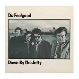 Dr. Feelgood - Down By The Jetty (CD)