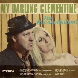 My Darling Clementine - The Reconciliation (LP)