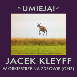 Kleyf Jacek - Umieją (CD)