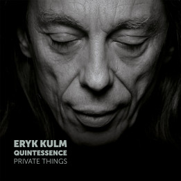 Kulm Eryk Quintessence - Private Things (CD)