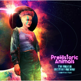 PreHistoric Animals - The Magical Mystery Machine (Chapter Two) (CD)