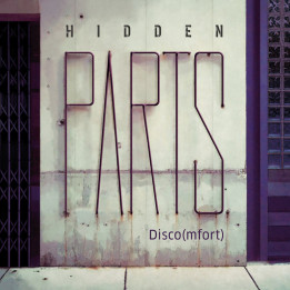 Hidden Parts - Disco(mfort) (CD)