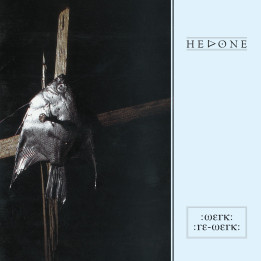 Hedone  - Werk / Rewerk (2CD) (2CD)
