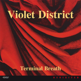 Violet District - Terminal Breath - Revisited (LP)