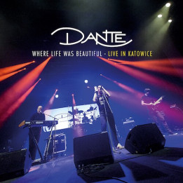 Dante - Where Life Was Beautiful (Live In Katowice) (2CD+DVD)