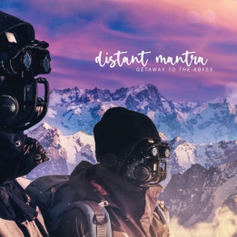 Distant Mantra - Getaway To The Abyss (CD)