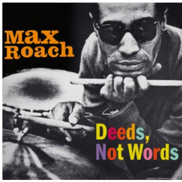 Roach Max - Deeds, Not Words (LP)