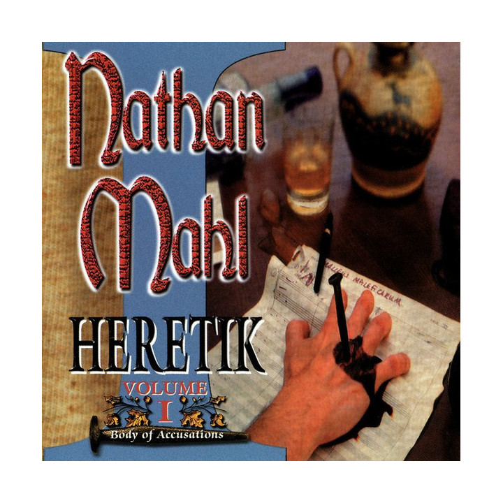 Nathan Mahl – Heretik Volume I: Body Of Accusations (CD)