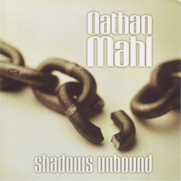 Nathan Mahl - Shadows Unbound (CD)