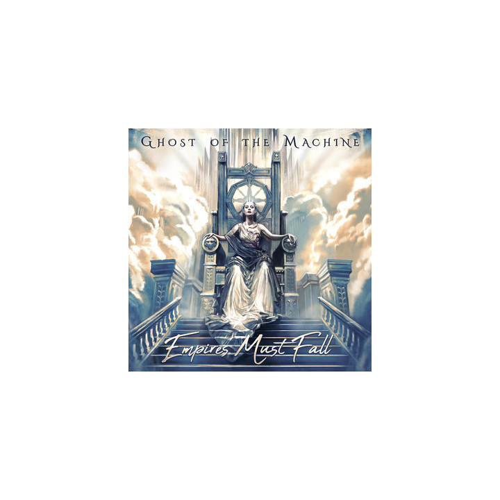Ghost Of The Machine - Empires Must Fall (CD)