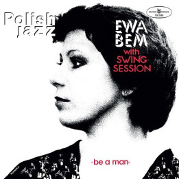 Bem Ewa With Swing Session - Be A Man (Polish Jazz) (LP)