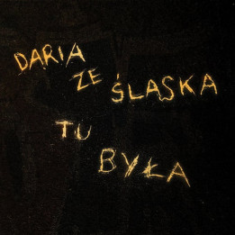 Daria Ze Śląska - Tu Była (CD)