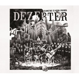Dezerter - Kłamstwo To Nowa Prawda (CD)