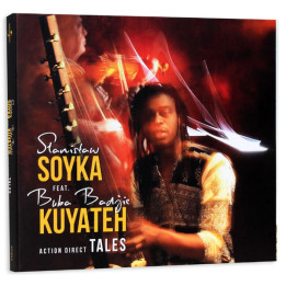 Soyka Stanislaw Buba Badjie Kuyateh - Action Direct Tales (CD)