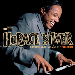 Silver Horace - Silver In Seattle Live At The Penthouse (LP)