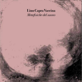 Capra Vaccina Lino - Metafisiche Del Suono (CD)