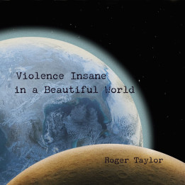 Taylor Roger - Violence Insane in a Beautiful World (LP Blue)