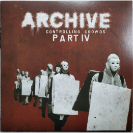 Archive - Controlling Crowds IV (LP)