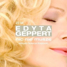 Geppert Edyta - Nic Nie Musze - 25 Lecie (CD)