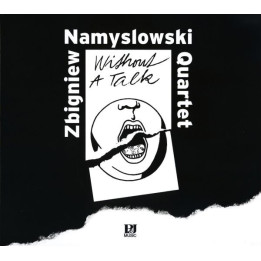 Namysłowski Zbigniew Quartet - Without a Talk (CD)