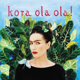 Kora - Kora Ola Ola! (2LP)