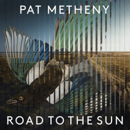 Metheny Pat - Road To The Sun (CD)