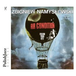 Namyslowski Zbigniew Air Condition - Follow Your Kite (Polish Jazz Masters) (CD)